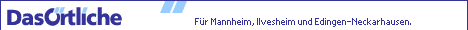 Für Mannheim, Ilvesheim und Edingen-Neckarhausen.